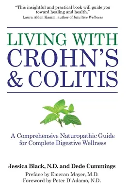 Vivir con Crohn y Colitis: Una Guía Naturopática Completa para un Bienestar Digestivo Completo - Living with Crohn's & Colitis: A Comprehensive Naturopathic Guide for Complete Digestive Wellness