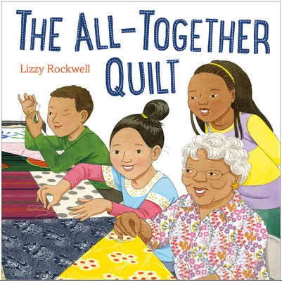 La Colcha de Todos Juntos - The All-Together Quilt