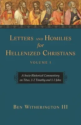 Cartas y homilías para cristianos helenizados, tomo 1 - Letters and Homilies for Hellenized Christians Vol 1