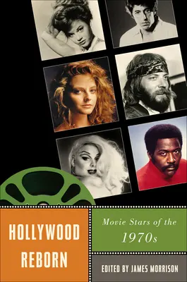 Hollywood renace: Estrellas de cine de los años setenta - Hollywood Reborn: Movie Stars of the 1970s