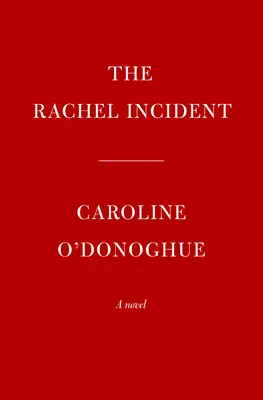 El incidente Rachel - The Rachel Incident