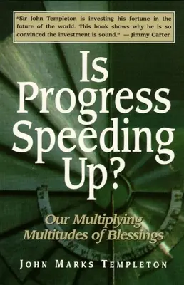 ¿Se Acelera el Progreso? Multiplicar Multitudes de Bendiciones - Is Progress Speeding Up: Multiplying Multitudes of Blessings