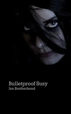 Suzy a prueba de balas - Bulletproof Suzy