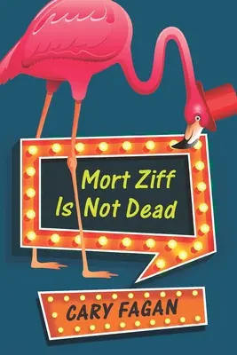 Mort Ziff No Ha Muerto - Mort Ziff Is Not Dead