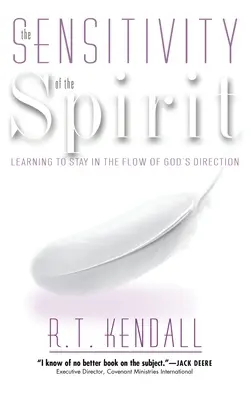 Sensibilidad del Espíritu: Aprender a permanecer en el flujo de la dirección de Dios - Sensitivity of the Spirit: Learning to Stay in the Flow of God's Direction