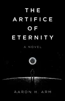 El artificio de la eternidad - The Artifice of Eternity