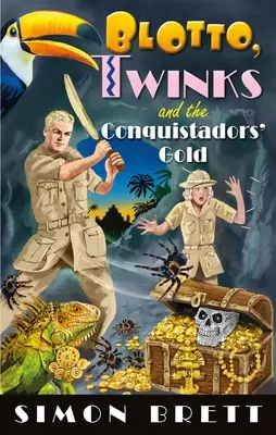 Blotto, Twinks y el oro de los conquistadores - Blotto, Twinks and the Conquistadors' Gold