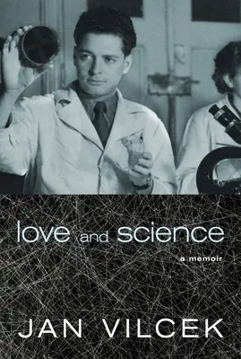 Amor y ciencia: Memorias - Love and Science: A Memoir