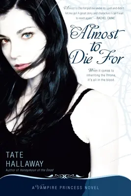Casi para Morir Una novela de princesas vampiro - Almost to Die for: A Vampire Princess Novel