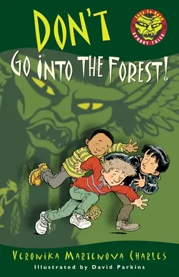 No vayas al bosque - Don't Go Into the Forest!