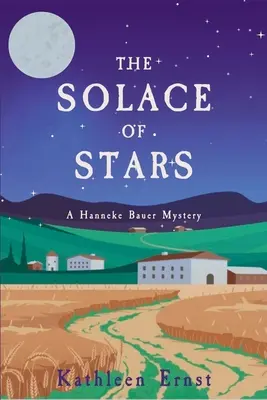 El solaz de las estrellas: Un misterio de Hanneke Bauer - The Solace of Stars: A Hanneke Bauer Mystery