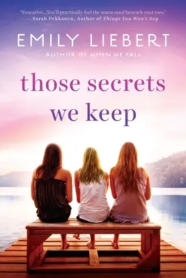 Los secretos que guardamos - Those Secrets We Keep