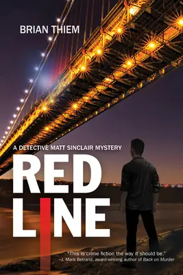 La línea roja - Un misterio de Matt Sinclair - Red Line - A Matt Sinclair Mystery