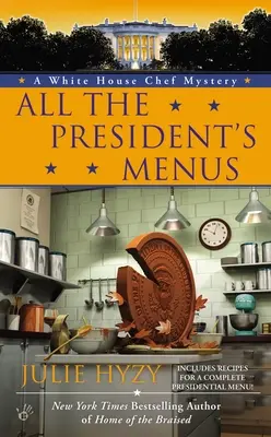Todos los menús del Presidente - All the President's Menus