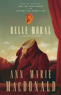 Belle Moral: Una historia natural - Belle Moral: A Natural History