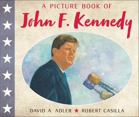 Libro ilustrado de John F. Kennedy - A Picture Book of John F. Kennedy