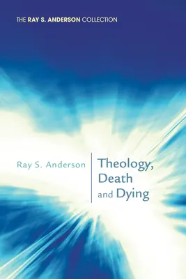 Teología, muerte y agonía - Theology, Death and Dying