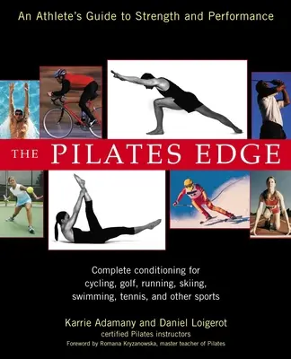 The Pilates Edge: Guía del deportista para la fuerza y el rendimiento - The Pilates Edge: An Athlete's Guide to Strength and Performance
