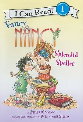 Fancy Nancy: Espléndido deletreador - Fancy Nancy: Splendid Speller