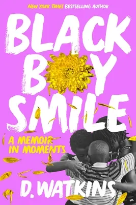 Sonrisa de niño negro: A Memoir in Moments - Black Boy Smile: A Memoir in Moments