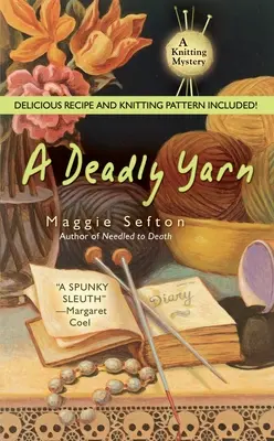Un hilo mortal [Con recetas y patrón para hacer punto] - A Deadly Yarn [With Recipes and Knitting Pattern]