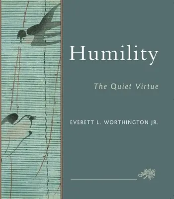 Humildad: La virtud silenciosa - Humility: The Quiet Virtue