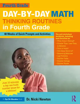 Day-By-Day Math Thinking Routines in Fourth Grade: 40 Weeks of Quick Prompts and Activities (Rutinas diarias de pensamiento matemático en cuarto grado: 40 semanas de sugerencias y actividades rápidas) - Day-By-Day Math Thinking Routines in Fourth Grade: 40 Weeks of Quick Prompts and Activities