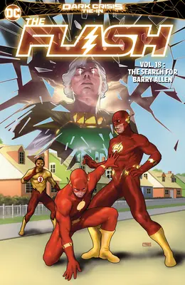 The Flash Vol. 18: La búsqueda de Barry Allen - The Flash Vol. 18: The Search for Barry Allen