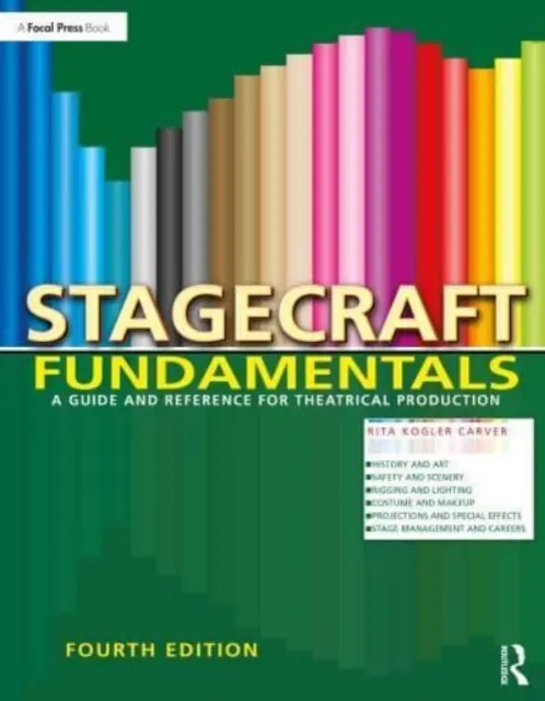 Stagecraft Fundamentals: Guía y referencia para la producción teatral - Stagecraft Fundamentals: A Guide and Reference for Theatrical Production