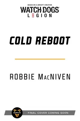 Watch Dogs Legion: Cold Reboot