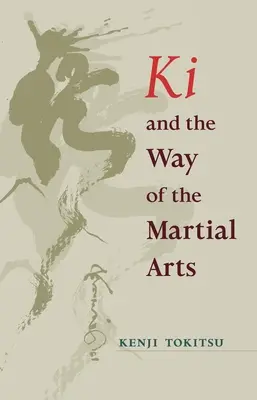 KI y el Camino de las Artes Marciales - KI and the Way of the Martial Arts