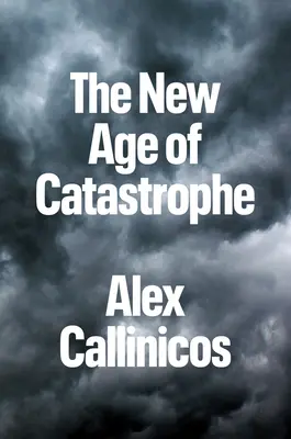 La nueva era de la catástrofe - The New Age of Catastrophe