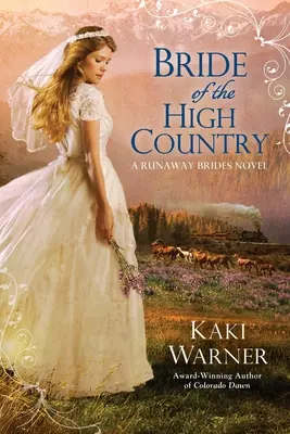La novia de la alta montaña - Bride of the High Country