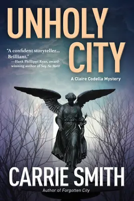 Ciudad impía - Un misterio de Claire Codella - Unholy City - A Claire Codella Mystery