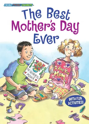 El mejor día de la madre: Similitudes y diferencias - The Best Mother's Day Ever: Similarities & Differences