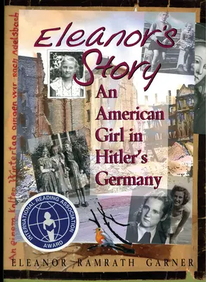 La historia de Eleanor: Una chica americana en la Alemania de Hitler - Eleanor's Story: An American Girl in Hitler's Germany