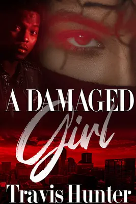 Una chica dañada - A Damaged Girl