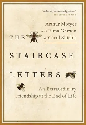 Las cartas de la escalera: Una amistad extraordinaria al final de la vida - The Staircase Letters: An Extraordinary Friendship at the End of Life