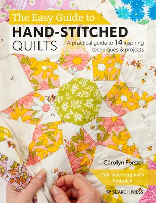 Colchas cosidas a mano: Elija entre 27 diseños de bloques y confeccione a mano sus propios edredones únicos - Hand-Stitched Quilts: Choose from 27 Block Designs and Hand-Piece Your Own Unique Quilts