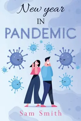 Nuevo año en Pandemia - New Year in Pandemic