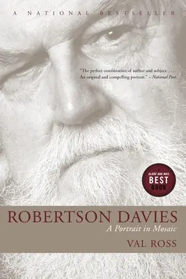 Robertson Davies: Un retrato en mosaico - Robertson Davies: A Portrait in Mosaic