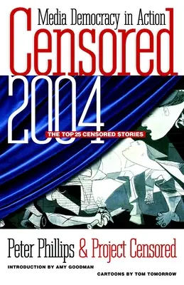 Censurado 2004: Las 25 historias más censuradas - Censored 2004: The Top 25 Censored Stories