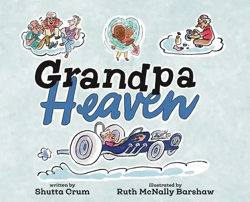 El Cielo de los Abuelitos - Grandpa Heaven