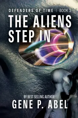 Los alienígenas intervienen - The Aliens Step In