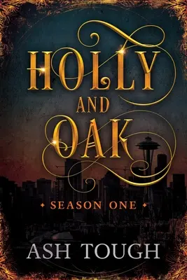 Holly and Oak Primera temporada - Holly and Oak: Season One