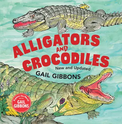 Caimanes y cocodrilos (Nuevo y actualizado) - Alligators and Crocodiles (New & Updated)