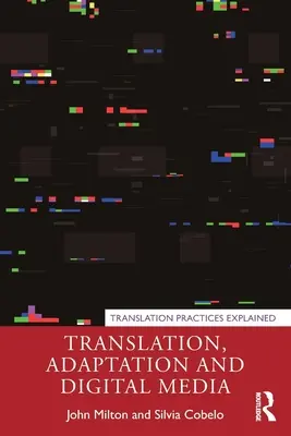 Traducción, adaptación y soportes digitales - Translation, Adaptation and Digital Media