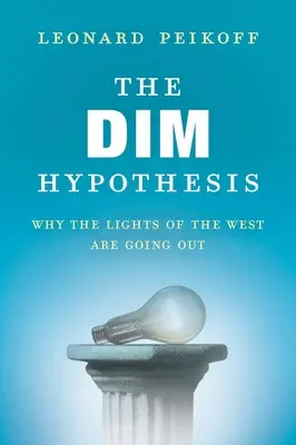 Hipótesis DIM - Por qué se apagan las luces de Occidente - DIM Hypothesis - Why the Lights of the West Are Going Out