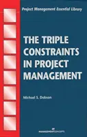 La triple limitación en la gestión de proyectos - The Triple Constraints in Project Management