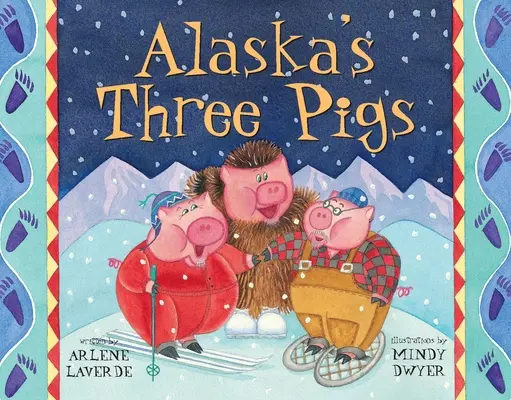 Los tres cerdos de Alaska - Alaska's Three Pigs